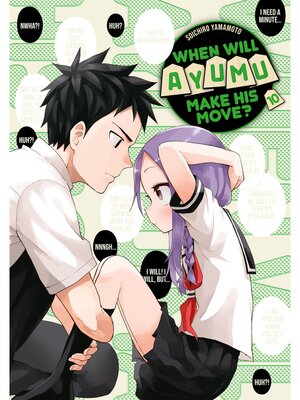 cover image of When Will Ayumu Make His Move？, Volume 10